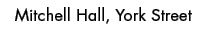 Mitchell Hall, York Stree