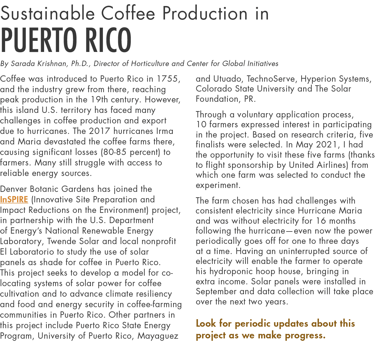 Sustainable Coffee Production in Puerto Rico By Sarada Krishnan, Ph D , Director of Horticulture and Center for Globa   
