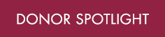 Donor Spotlight