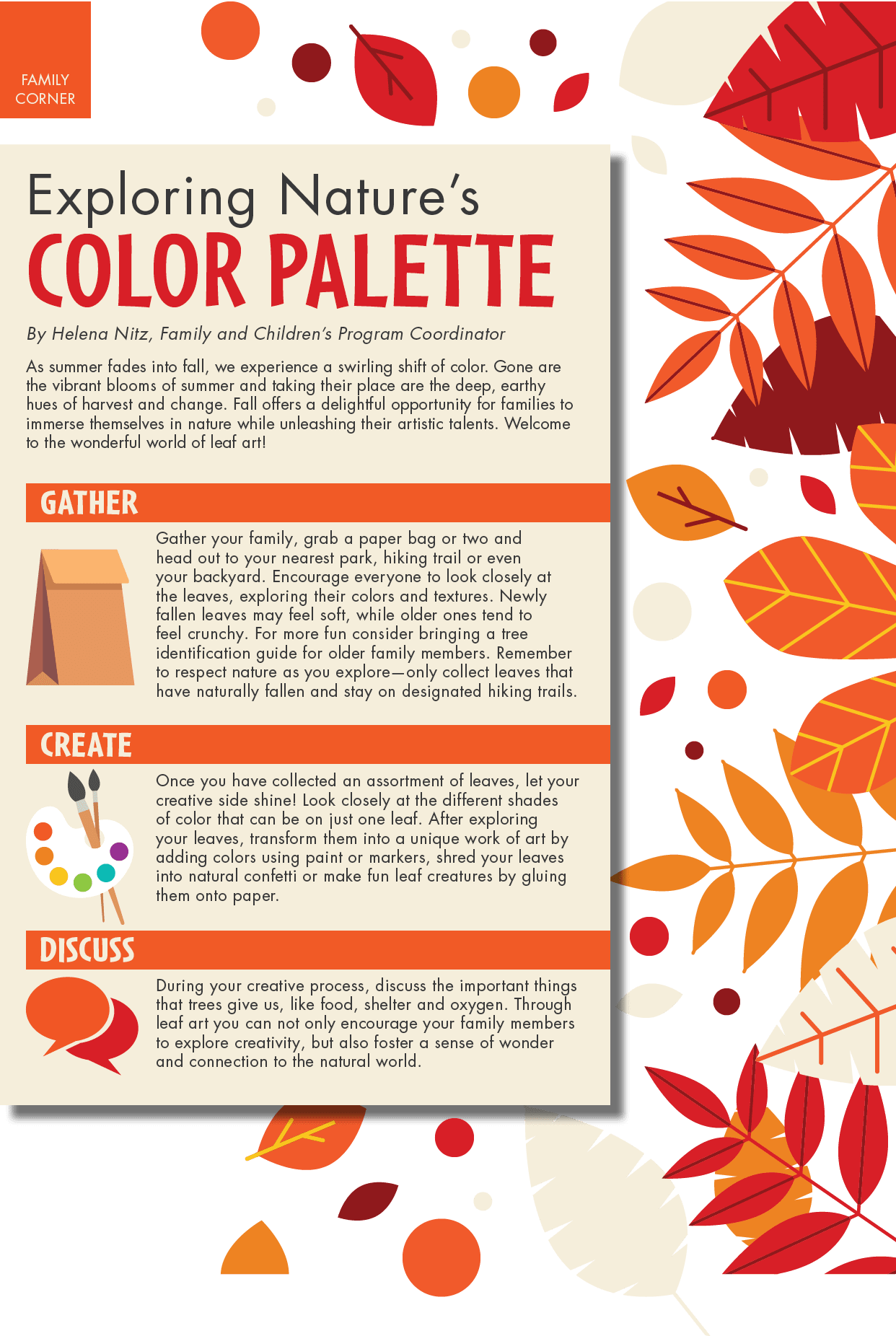 family Corner ,Exploring Nature’s Color Palette By Helena Nitz, Family and Children’s Program Coordinator As summer f...