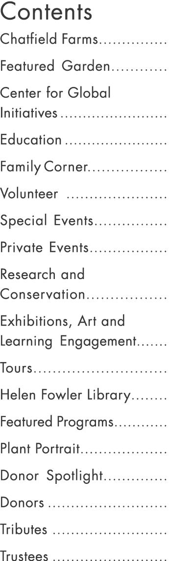 Contents Chatfield Farms............... Featured Garden............ Center for Global Initiatives ......................