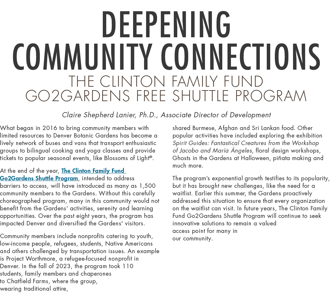 Deepening Community Connections The Clinton Family Fund Go2Gardens Free Shuttle Program Claire Shepherd Lanier, Ph.D....