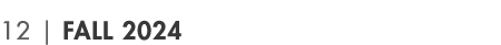 12 | Fall 2024