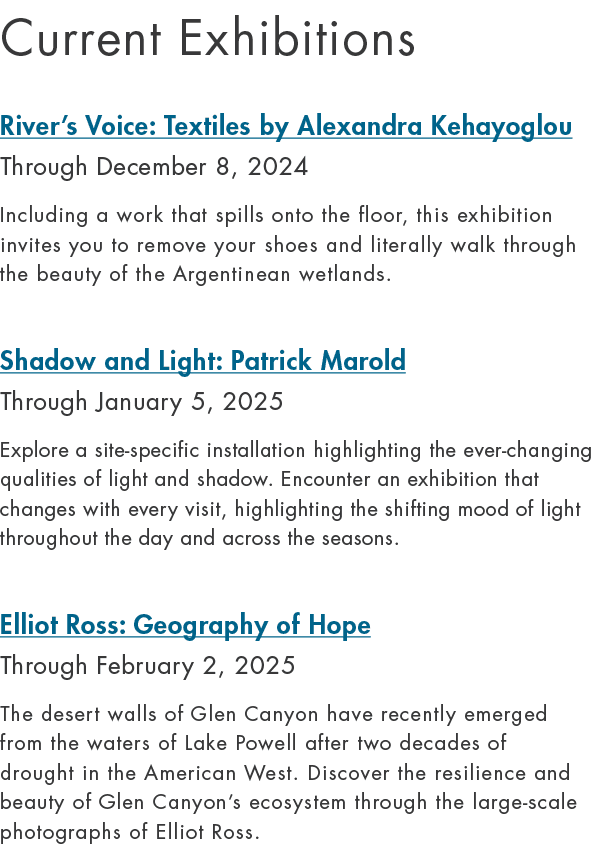 Current Exhibitions River’s Voice: Textiles by Alexandra Kehayoglou Through December 8, 2024 Including a work that sp...