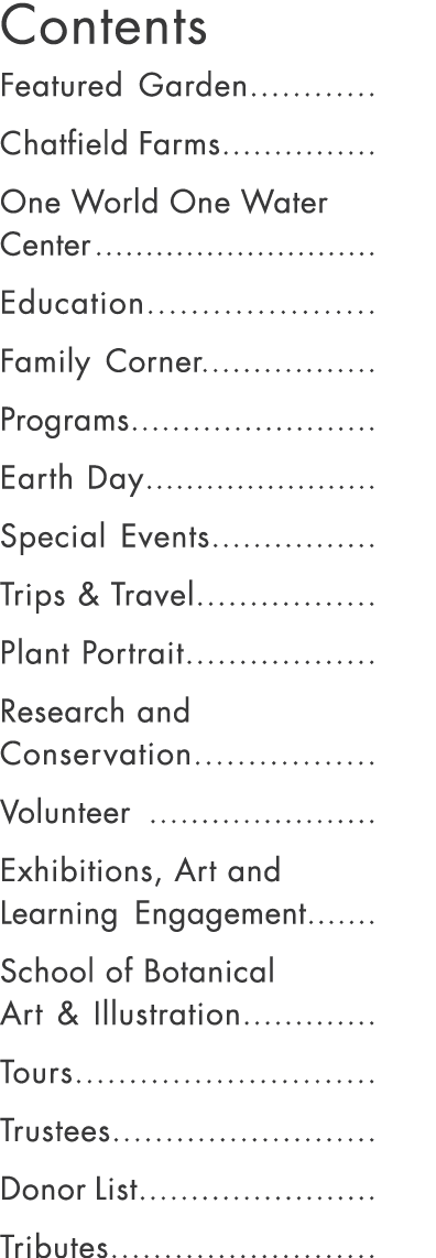 Contents Featured Garden............ Chatfield Farms............... One World One Water Center .........................