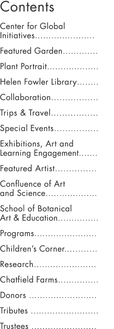 Contents Center for Global Initiatives...................... Featured Garden............. Plant Portrait................