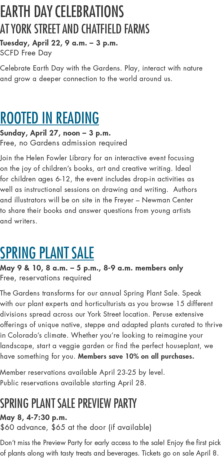 Earth Day Celebrations At York Street and Chatfield Farms Tuesday, April 22, 9 a.m. – 3 p.m. SCFD Free Day Celebrate ...