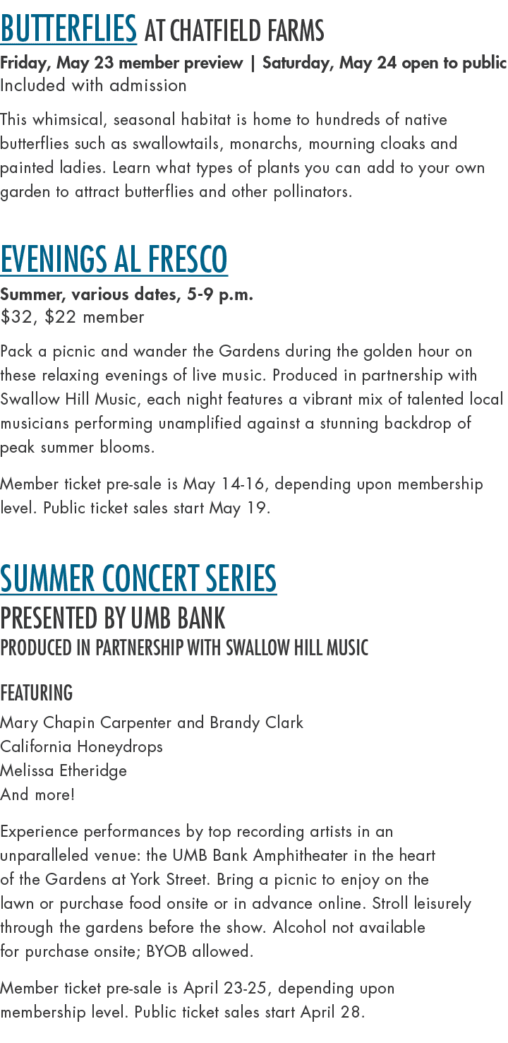 Butterflies at Chatfield Farms Friday, May 23 member preview | Saturday, May 24 open to public Included with admissio...