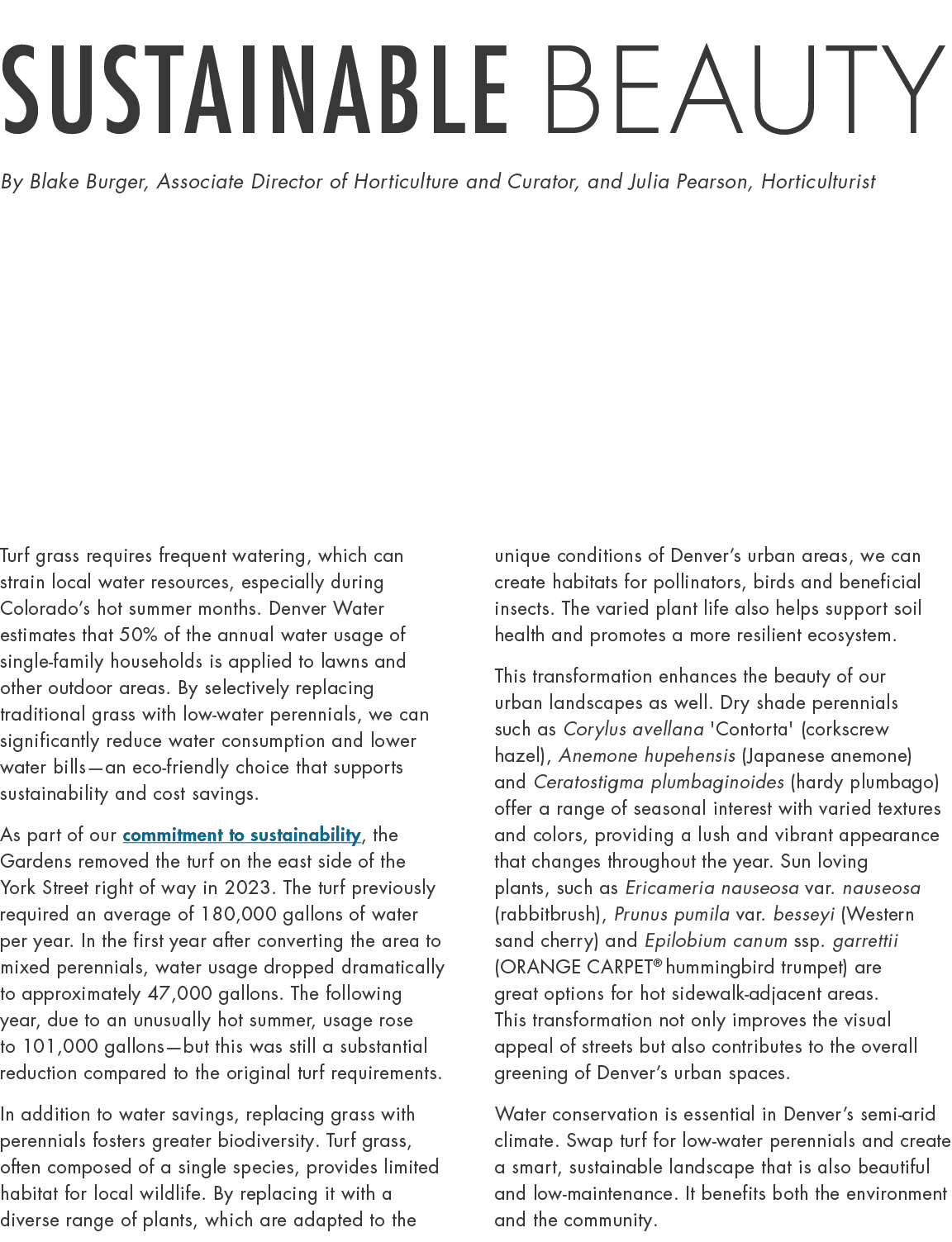 Sustainable Beauty By Blake Burger, Associate Director of Horticulture and Curator, and Julia Pearson, Horticulturist...