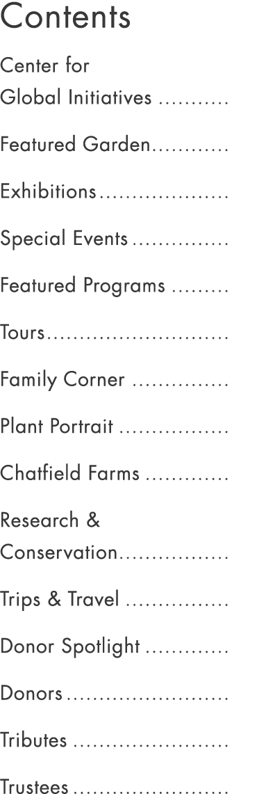 Contents Center for Global Initiatives Featured Garden Exhibitions Special Events Featured Programs Tours Family Corn...