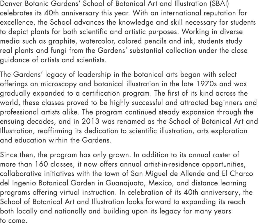 Denver Botanic Gardens  School of Botanical Art and Illustration (SBAI) celebrates its 40th anniversary this year  Wi   