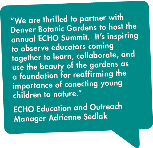  We are thrilled to partner with Denver Botanic Gardens to host the annual ECHO Summit  It s inspiring to observe edu   