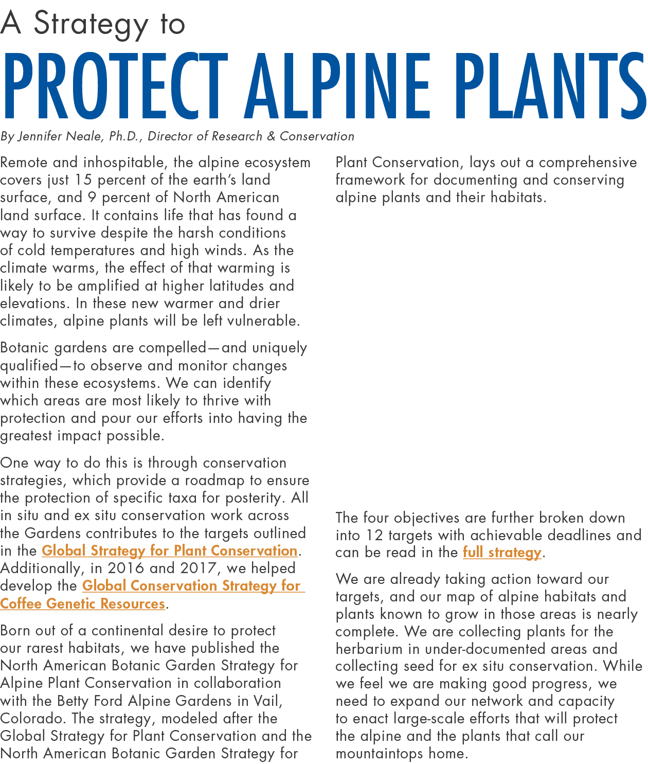 A Strategy to Protect Alpine Plants By Jennifer Neale, Ph D , Director of Research & Conservation Remote and inhospit   