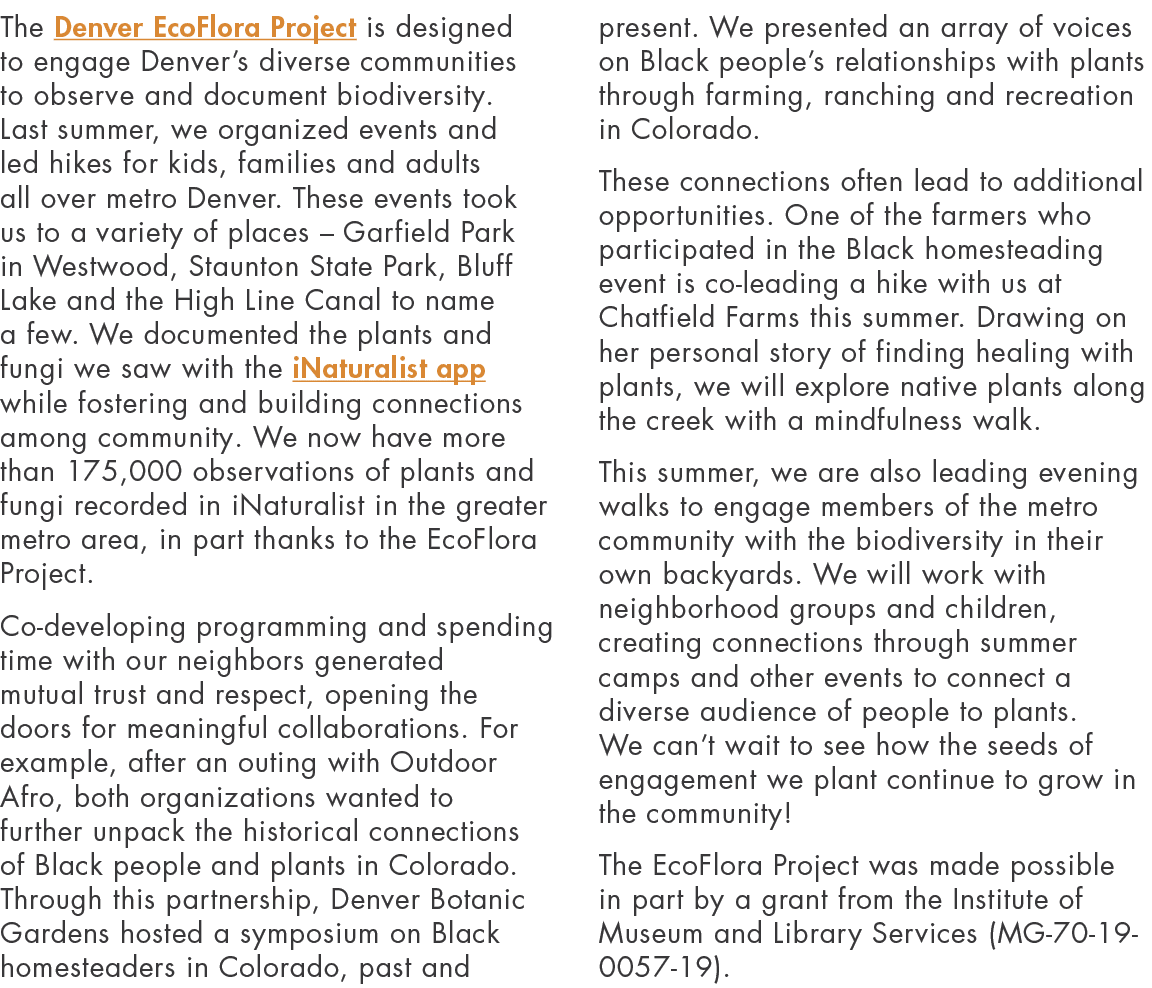 The Denver EcoFlora Project is designed to engage Denver s diverse communities to observe and document biodiversity     