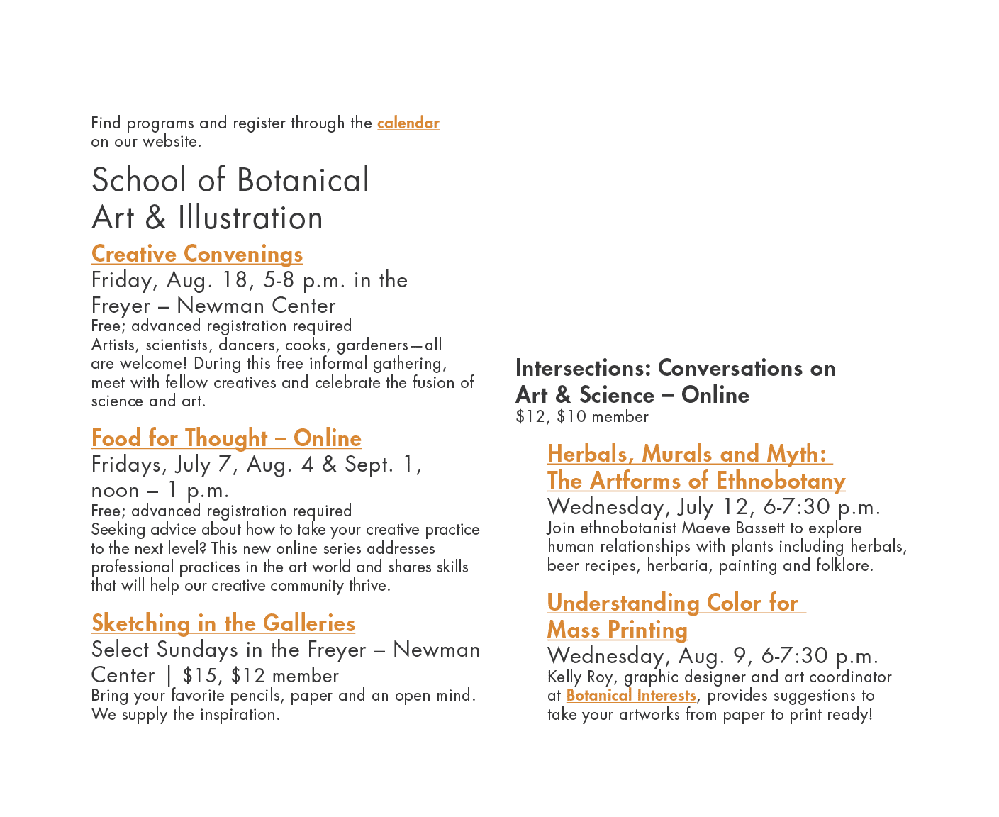Find programs and register through the calendar on our website. School of Botanical Art & Illustration Creative Conve...
