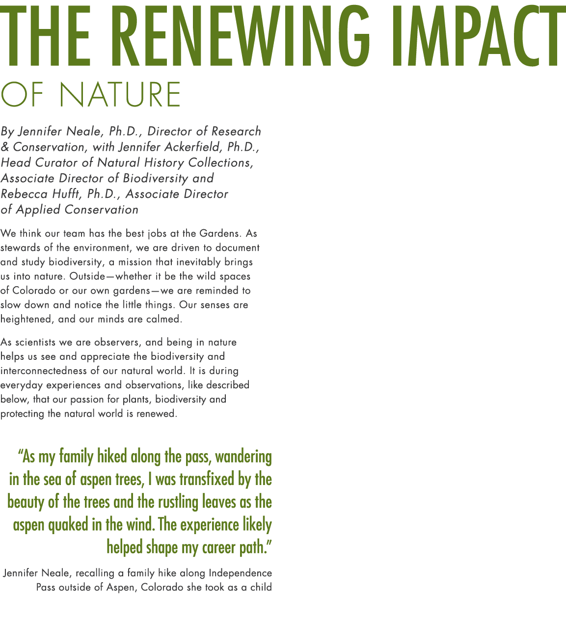 The Renewing Impact of Nature By Jennifer Neale, Ph.D., Director of Research & Conservation, with Jennifer Ackerfield...