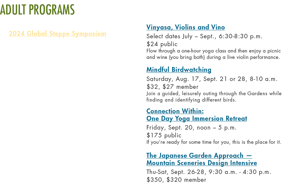 Adult Programs 2024 Global Steppe Symposium Rooted in Stone: The Interplay of Geology and Plant Diversity Friday, Jul...