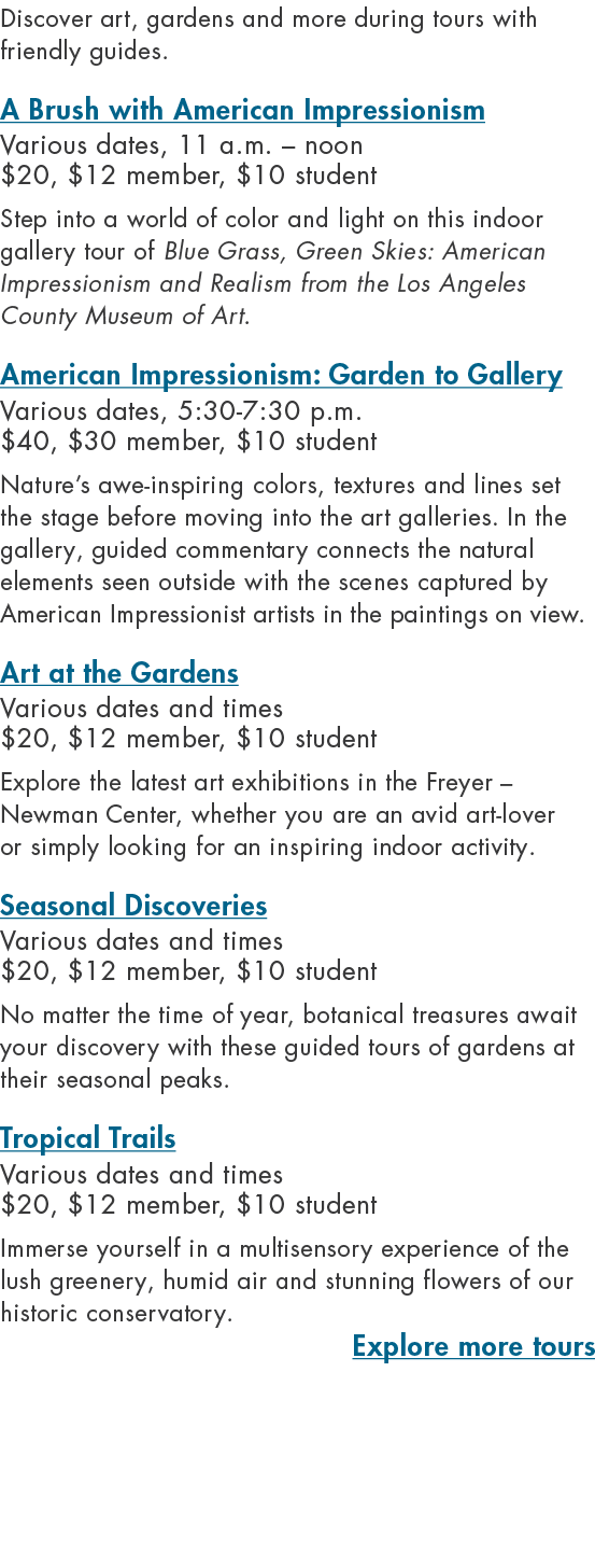 Discover art, gardens and more during tours with friendly guides. A Brush with American Impressionism Various dates, ...