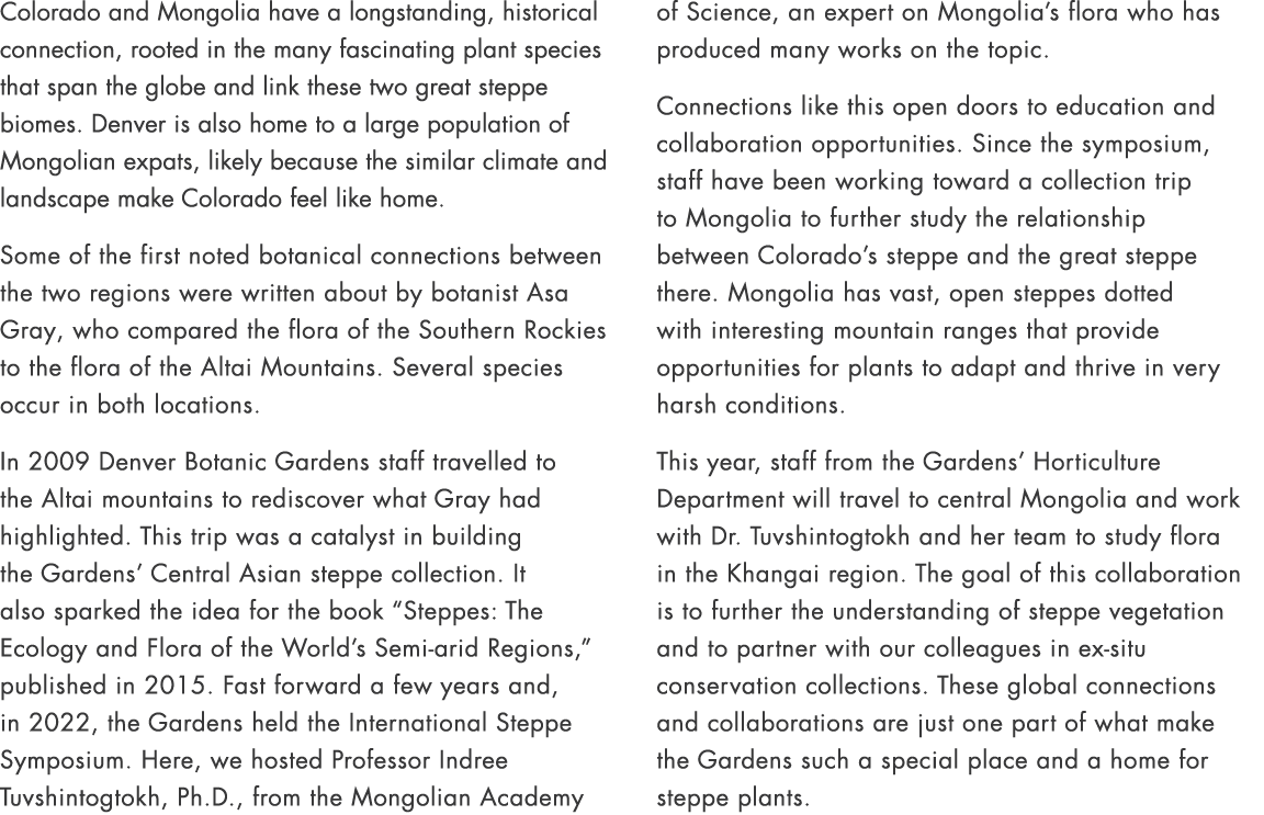 Colorado and Mongolia have a longstanding, historical connection, rooted in the many fascinating plant species that s...