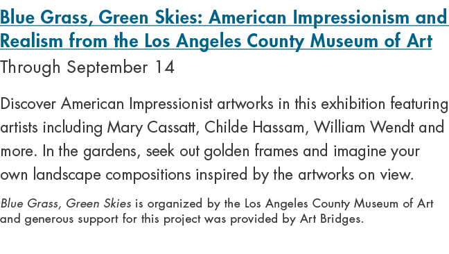 Blue Grass, Green Skies: American Impressionism and Realism from the Los Angeles County Museum of Art Through Septemb...