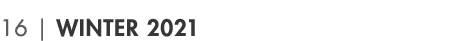 16   WINTER 2021