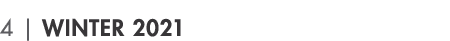 4   WINTER 2021