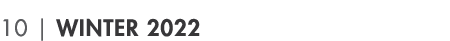 10   Winter 2022