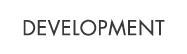 Development