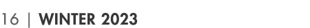 16 | Winter 2023