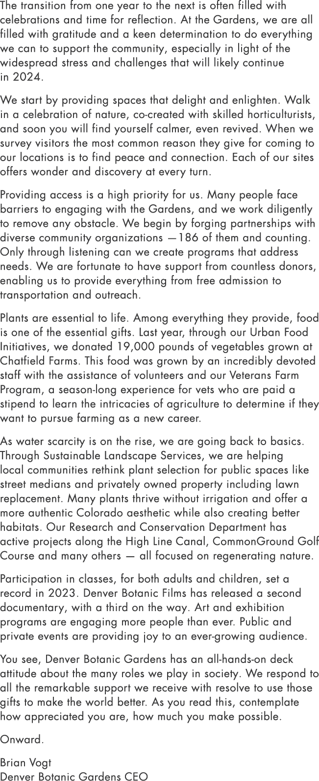 The transition from one year to the next is often filled with celebrations and time for reflection. At the Gardens, w...