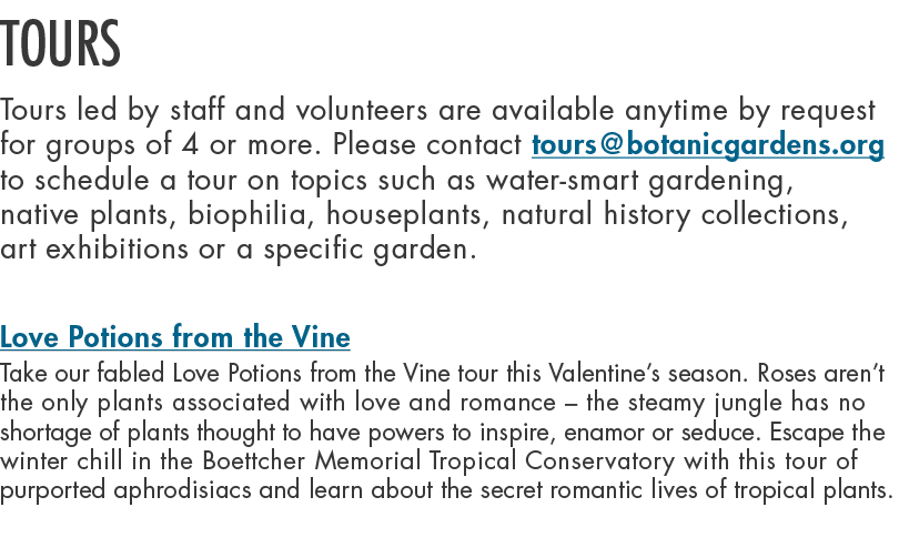 Tours Tours led by staff and volunteers are available anytime by request for groups of 4 or more. Please contact tour...