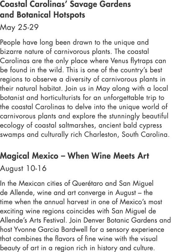 Coastal Carolinas’ Savage Gardens and Botanical Hotspots May 25 29 People have long been drawn to the unique and biza...