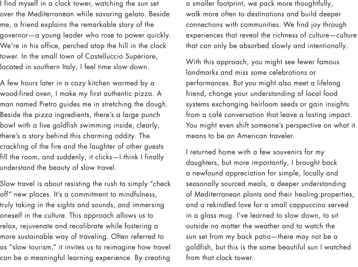 I find myself in a clock tower, watching the sun set over the Mediterranean while savoring gelato. Beside me, a frien...