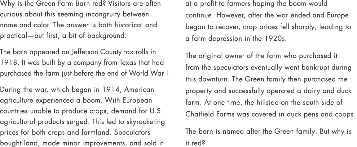 Why is the Green Farm Barn red? Visitors are often curious about this seeming incongruity between name and color. The...