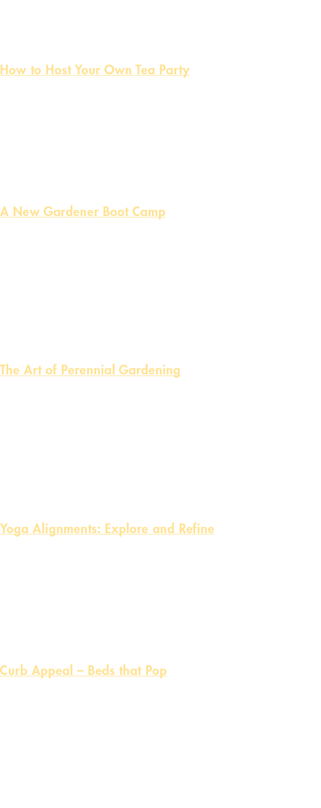 Adult Programs How to Host Your Own Tea Party February 17, 5:30 7:30 p.m. $47, $42 member Join tea entrepreneur Margo...