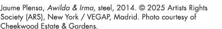 Jaume Plensa, Awilda & Irma, steel, 2014. © 2025 Artists Rights Society (ARS), New York / VEGAP, Madrid. Photo courte...